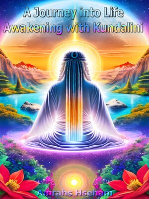 cover image of A Journey into Life Awakening with Kundalini